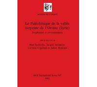 Jacques Besancon S Le Paléolithique de la vallée moyenne de l'Oront (Tascabile)