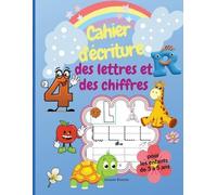 Jacques Bouvier Cahier d'écriture des lettres et des chiffres pour l (Tascabile)