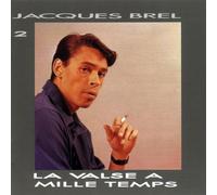 Jacques Brel - La Valse a Mille Temps Vol. 2 by Jacques Brel (1999-07-22)