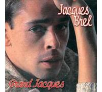 Jacques Brel - LE GRAND JACQUES