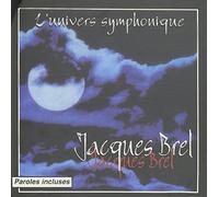 Jacques Brel - L'Univers Symphonique