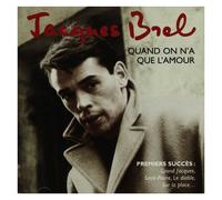 BREL,JACQUES Jacques Brel-Quand On N`A Que L`Amour CD NUOVO
