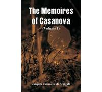 Jacques Casanova De Seingalt The Memoires of Casanova (Tascabile)
