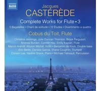 Jacques Casterede Jacques Castérède: Complete Works for Flute - Volume 3 (CD)