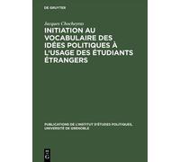 Jacques Chochey Initiation Au Vocabulaire Des Idees Politique (Copertina rigida)