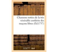 Jacques Christo Chansons notées de la très vénérable confrérie des m (Tascabile)