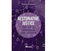 Jacques Claesse Restorative justice: the art of an emancipated crime (Tascabile)