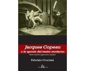 Jacques Copeau o le aporie del teatro moderno
