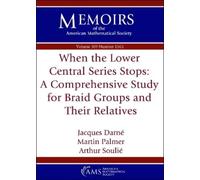 Jacques Darne M When the Lower Central Series Stops: a Comprehensive (Tascabile)