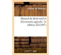 Jacques de Vals Manuel de droit rural et d'économie agricole. 2e éd (Tascabile)