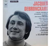 Jacques Debronckart - Jacques Debronckart : j'suis heureux disque CBS S 63529