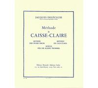 Jacques Delécluse: Methode De Caisse-Claire | Metodo per tamburo rullante per principianti | Esercizi tecnici e studi in notazione standard | Per studio, pratica e sviluppo musicale
