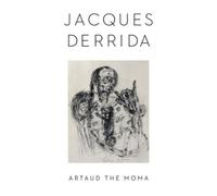 Jacques Derrida Artaud the Moma (Copertina rigida)