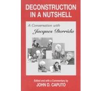 Jacques Derrida Deconstruction in a Nutshell (Tascabile)
