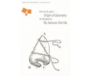 Jacques Derrida Edmund Husserl's "Origin of Geometry" (Tascabile)