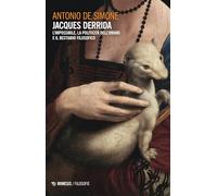 Jacques Derrida. L'impossibile, la politicità dell'umano e il bestiario fi...