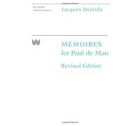 Jacques Derrida Memoires for Paul de Man (Tascabile) Wellek Library Lectures