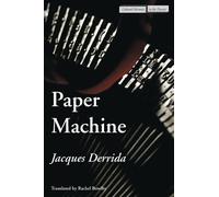 Jacques Derrida Paper Machine (Tascabile) Cultural Memory in the Present