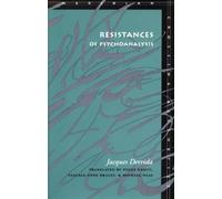 Jacques Derrida Resistances of Psychoanalysis (Copertina rigida)