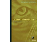 Jacques Derrida The Animal That Therefore I Am (Copertina rigida)