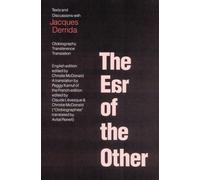 Jacques Derrida The Ear of the Other (Tascabile)