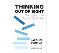 Jacques Derrida Thinking Out of Sight (Copertina rigida)
