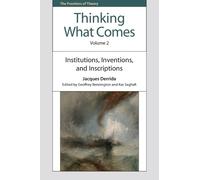 Jacques Derrida Thinking What Comes, Volume 2 (Copertina rigida)