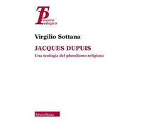 Jacques Dupuis. Una teologia del pluralismo religioso
