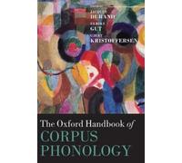 Jacques Durand The Oxford Handbook of Corpus Phonology (Copertina rigida)