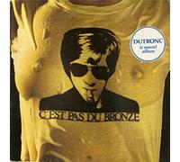 jacques dutronc - C'est pas du Bronze (LP 1982)