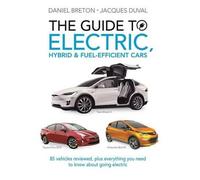 Jacques Duval Daniel The Guide to Electric, Hybrid & Fuel-Efficien (Tascabile)