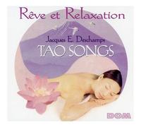 Jacques E. Deschamps - Reve Et Relaxation - Tao Songs