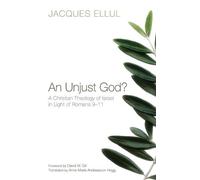Jacques Ellul An Unjust God? (Copertina rigida)