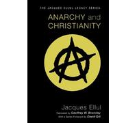 Jacques Ellul Anarchy and Christianity (Tascabile)