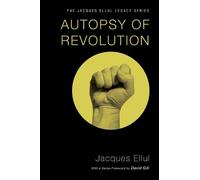 Jacques Ellul Autopsy of Revolution (Tascabile)