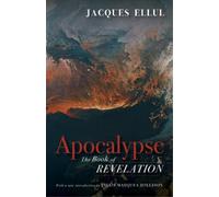 Jacques Ellul Jacob Marques Rollison Apocalypse (Tascabile) Jacques Ellul Legacy