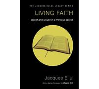 Jacques Ellul Living Faith (Tascabile)