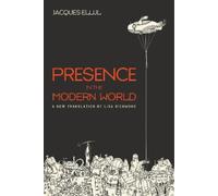 Jacques Ellul Presence in the Modern World (Tascabile)