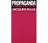 Jacques Ellul Propaganda (Tascabile)