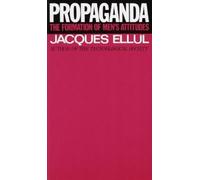 Jacques Ellul Propaganda (Tascabile)