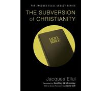 Jacques Ellul The Subversion of Christianity (Tascabile)