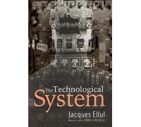 Jacques Ellul The Technological System (Copertina rigida)