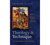 Jacques Ellul Theology and Technique (Tascabile)