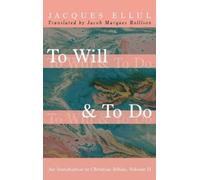 Jacques Ellul To Will & to Do, Volume Two (Copertina rigida)