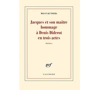 Jacques et son maître / Introduction à une variation: Hommage à Denis Diderot en trois actes