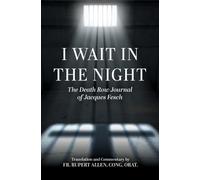 Jacques Fesch Fr Rupert I Wait in the Night: The Death Row Journal (Tascabile)
