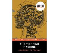 Jacques Futrelle M.J. Elliott, Jacques Futrell The Thinking Machin (Tascabile)