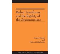 Jacques Gasqui Hubert Goldschmidt `Jacqu Radon Transforms and the Ri (Tascabile)