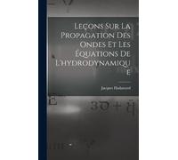 Jacques Hadamar Leçons Sur La Propagation Des Ondes Et Les Éq (Copertina rigida)