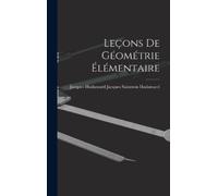 Jacques Hadamard J Salomon Hadam Leçons de Géométrie Élémenta (Copertina rigida)